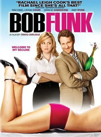Боб Фанк / Bob Funk (2009) фильм смотреть онлайн в хорошем качестве