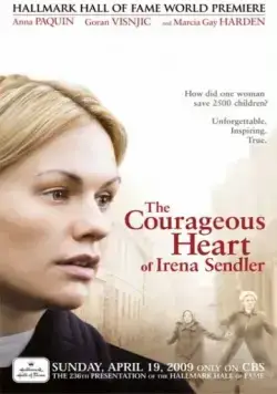 Храброе сердце Ирены Сендлер / The Courageous Heart of Irena Sendler (2009) фильм смотреть онлайн в хорошем качестве