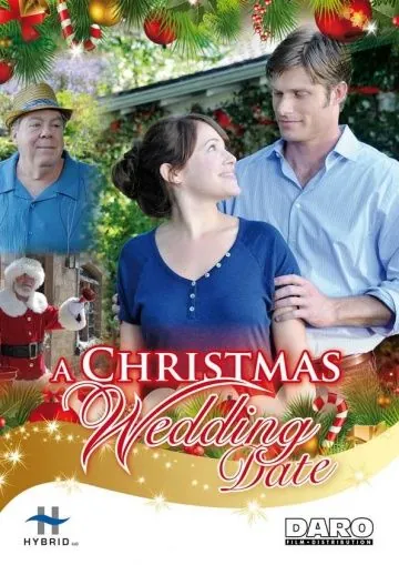 Рождественская свадьба / A Christmas Wedding Date (2012) фильм смотреть онлайн Рождественская свадьба / A Christmas Wedding Date (2012) фильм смотреть онлайн в хорошем качестве