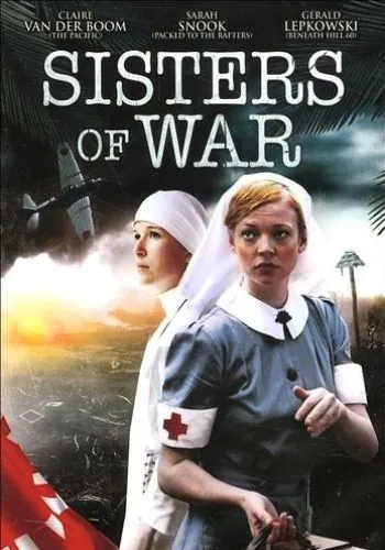 Сестры войны / Sisters of War (2010) фильм смотреть онлайн Сестры войны / Sisters of War (2010) фильм смотреть онлайн в хорошем качестве