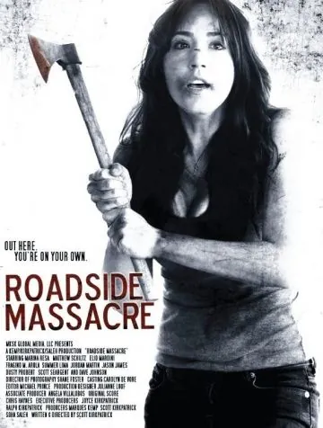 Резня у дороги / Roadside Massacre (2011) фильм смотреть онлайн в хорошем качестве