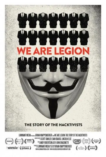 Имя нам легион: История хактивизма / We Are Legion: The Story of the Hacktivists (2012) фильм смотреть онлайн в хорошем качестве
