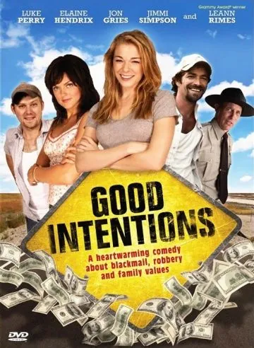 Хорошие намерения / Good Intentions (2010) фильм смотреть онлайн в хорошем качестве