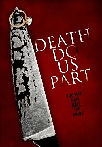 Пока смерть не разлучит нас / Death Do Us Part (2012) фильм смотреть онлайн в хорошем качестве