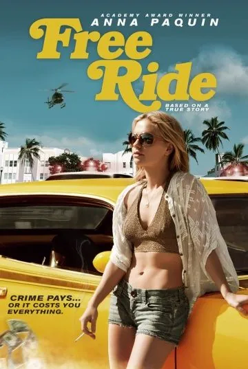 Свободная повозка / Free Ride (2013) фильм смотреть онлайн в хорошем качестве