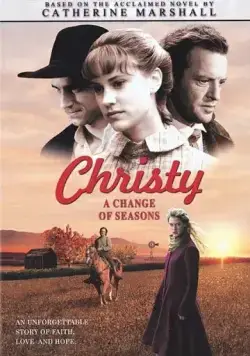 Кристи: Выбор сердца, Часть 1 / Christy, Choices of the Heart, Part I: A Change of Seasons (2001) cериал смотреть онлайн Кристи: Выбор сердца, Часть 1 / Christy, Choices of the Heart, Part I: A Change of Seasons (2001) cериал смотреть онлайн в хорошем качестве