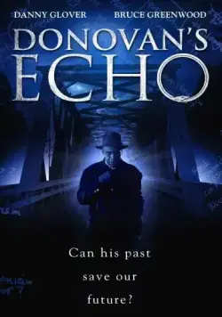 Эхо Донована / Donovan's Echo (2011) фильм смотреть онлайн Эхо Донована / Donovan's Echo (2011) фильм смотреть онлайн в хорошем качестве