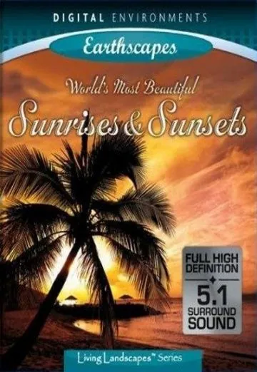 Самые красивые рассветы и закаты / World's Most Beautiful Sunrises (2009) фильм смотреть онлайн Самые красивые рассветы и закаты / World's Most Beautiful Sunrises (2009) фильм смотреть онлайн в хорошем качестве