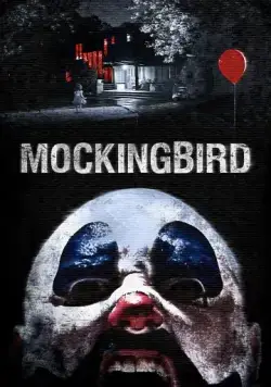 Пересмешник / Mockingbird (2014) фильм смотреть онлайн в хорошем качестве