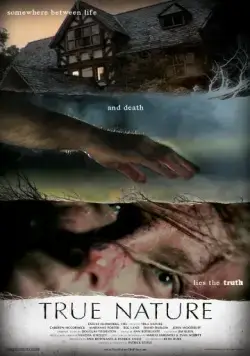 Истинная суть / True Nature (2010) фильм смотреть онлайн Истинная суть / True Nature (2010) фильм смотреть онлайн в хорошем качестве