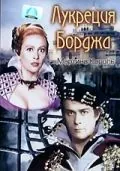 Лукреция Борджа / Lucrèce Borgia (1953) фильм смотреть онлайн Лукреция Борджа / Lucrèce Borgia (1953) фильм смотреть онлайн в хорошем качестве