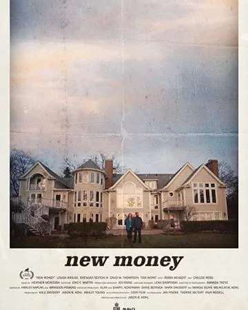 New Money (2017) фильм смотреть онлайн в хорошем качестве