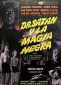 Доктор Сатана и черная магия / Dr. Satán y la magia negra (1968) фильм смотреть онлайн в хорошем качестве