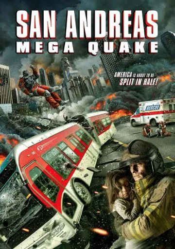Сан-Андреас: Мега-землетрясение / San Andreas Mega Quake (2019) фильм смотреть онлайн в хорошем качестве