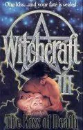 Колдовство 3: Поцелуй смерти / Witchcraft III: The Kiss of Death (1991) фильм смотреть онлайн в хорошем качестве
