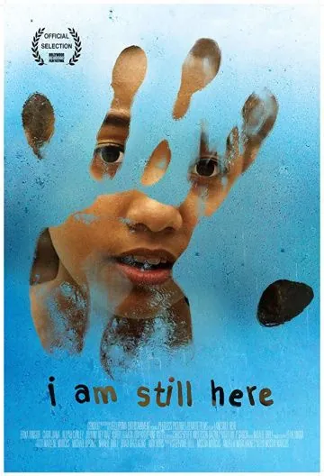 I Am Still Here (2017) фильм смотреть онлайн в хорошем качестве