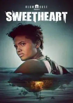 Милая / Sweetheart (2019) фильм смотреть онлайн Милая / Sweetheart (2019) фильм смотреть онлайн в хорошем качестве