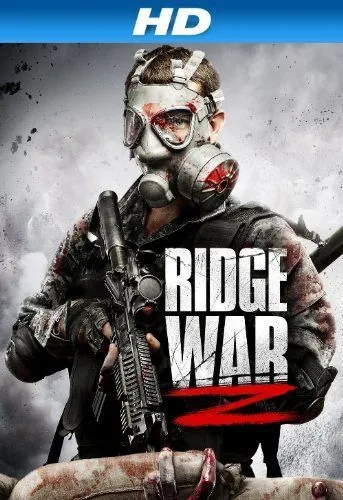 Ridge War Z (2013) фильм смотреть онлайн Ridge War Z (2013) фильм смотреть онлайн в хорошем качестве