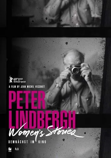 Питер Линдберг – Женские истории / Peter Lindbergh - Women's Stories (2020) фильм смотреть онлайн в хорошем качестве