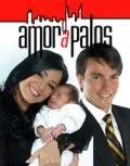 Любовь из-под палки / Amor a Palos (2005) cериал смотреть онлайн в хорошем качестве