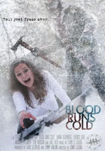 Холодная кровь / Blood Runs Cold (2010) фильм смотреть онлайн в хорошем качестве