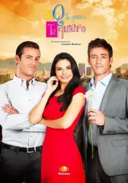 Я тебя люблю, потому что люблю / De que te quiero, te quiero (2013) cериал смотреть онлайн Я тебя люблю, потому что люблю / De que te quiero, te quiero (2013) cериал смотреть онлайн в хорошем качестве