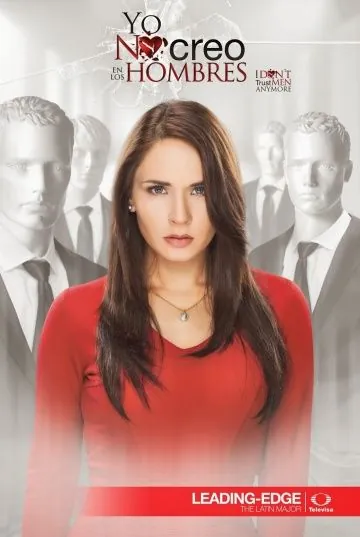 Я не верю в мужчин / Yo no creo en los hombres (2014) cериал смотреть онлайн Я не верю в мужчин / Yo no creo en los hombres (2014) cериал смотреть онлайн в хорошем качестве