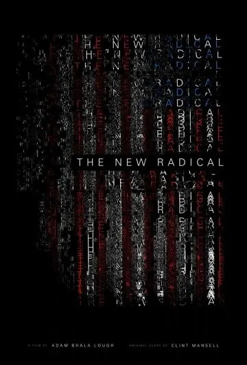 Радикалы XXI века / The New Radical (2017) фильм смотреть онлайн в хорошем качестве