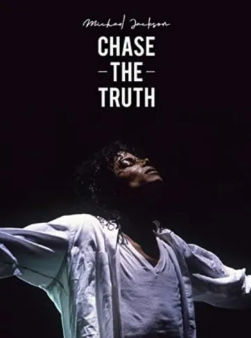 Майкл Джексон: В погоне за правдой / Michael Jackson: Chase the Truth (2019) фильм смотреть онлайн в хорошем качестве