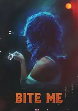 Bite Me (2019) фильм смотреть онлайн Bite Me (2019) фильм смотреть онлайн в хорошем качестве