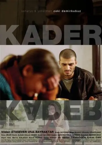 Судьба / Kader (2006) фильм смотреть онлайн в хорошем качестве