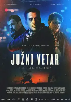 Южный ветер / Juzni vetar (2018) фильм смотреть онлайн Южный ветер / Juzni vetar (2018) фильм смотреть онлайн в хорошем качестве