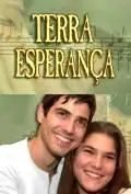 Земля любви, земля надежды / Esperança (2002) cериал смотреть онлайн в хорошем качестве