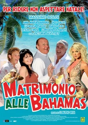 Свадьба на Багамах / Matrimonio alle Bahamas (2007) фильм смотреть онлайн в хорошем качестве