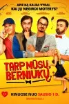 Между нами мальчиками... / Tarp musu, berniuku (2016) фильм смотреть онлайн Между нами мальчиками... / Tarp musu, berniuku (2016) фильм смотреть онлайн в хорошем качестве
