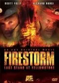 Огненный шторм / Firestorm: Last Stand at Yellowstone (2006) фильм смотреть онлайн в хорошем качестве