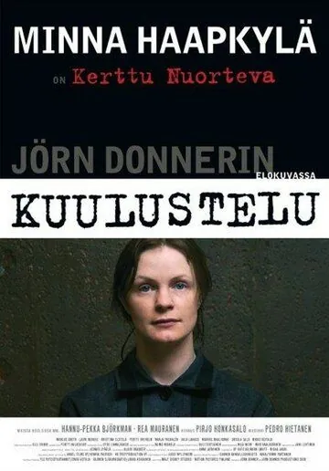 Допрос / Kuulustelu (2009) фильм смотреть онлайн в хорошем качестве