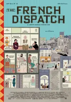 Французский диспетчер / The French Dispatch (2020) фильм смотреть онлайн в хорошем качестве