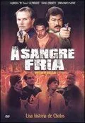 Холодная кровь / Sangre fría (2004) cериал смотреть онлайн Холодная кровь / Sangre fría (2004) cериал смотреть онлайн в хорошем качестве