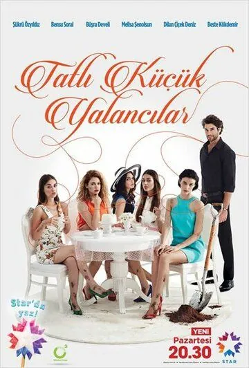 Милые обманщицы / Tatli Küçük Yalancilar (2015) cериал смотреть онлайн в хорошем качестве