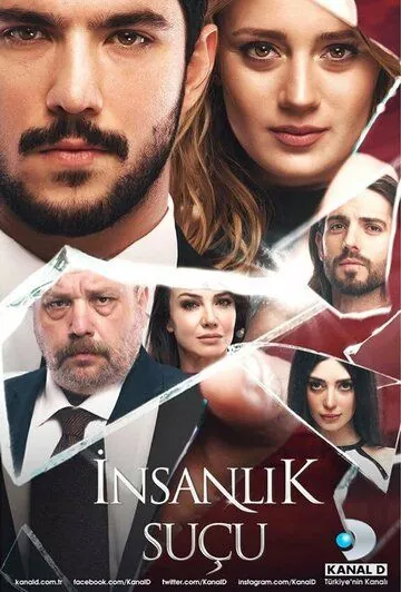 Человеческая вина / Insanlik Sucu (2018) cериал смотреть онлайн в хорошем качестве