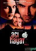 Боль жизни / Acı hayat (2005) cериал смотреть онлайн в хорошем качестве