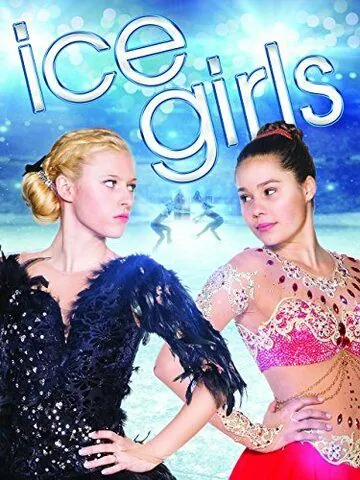 Ice Girls (2016) фильм смотреть онлайн Ice Girls (2016) фильм смотреть онлайн в хорошем качестве