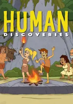 Открытия человечества / Human Discoveries (2019) мультфильм смотреть онлайн Открытия человечества / Human Discoveries (2019) мультфильм смотреть онлайн в хорошем качестве