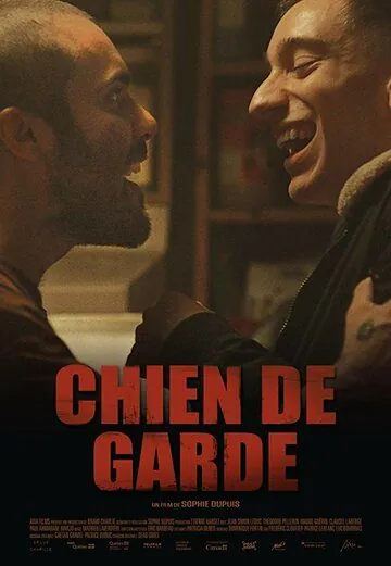 Смотреть Сторожевой пес / Chien de garde(2018) фильм в онлайне бесплатно