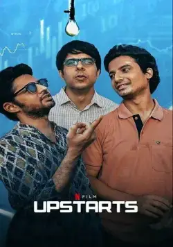 Наверху / Upstarts (2019) фильм смотреть онлайн в хорошем качестве
