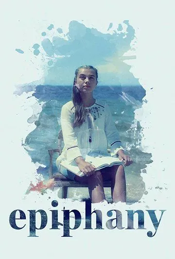 Epiphany (2019) фильм смотреть онлайн в хорошем качестве