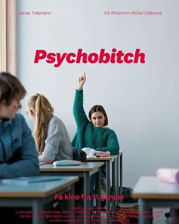 Psychobitch (2019) фильм смотреть онлайн в хорошем качестве