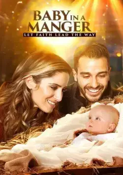 Baby in a Manger (2019) фильм смотреть онлайн Baby in a Manger (2019) фильм смотреть онлайн в хорошем качестве