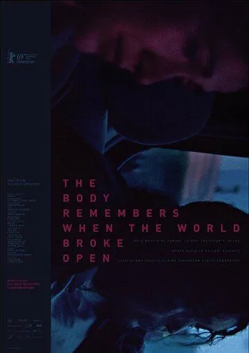 Тело помнит, когда мир развалился / The Body Remembers When the World Broke Open (2019) фильм смотреть онлайн в хорошем качестве